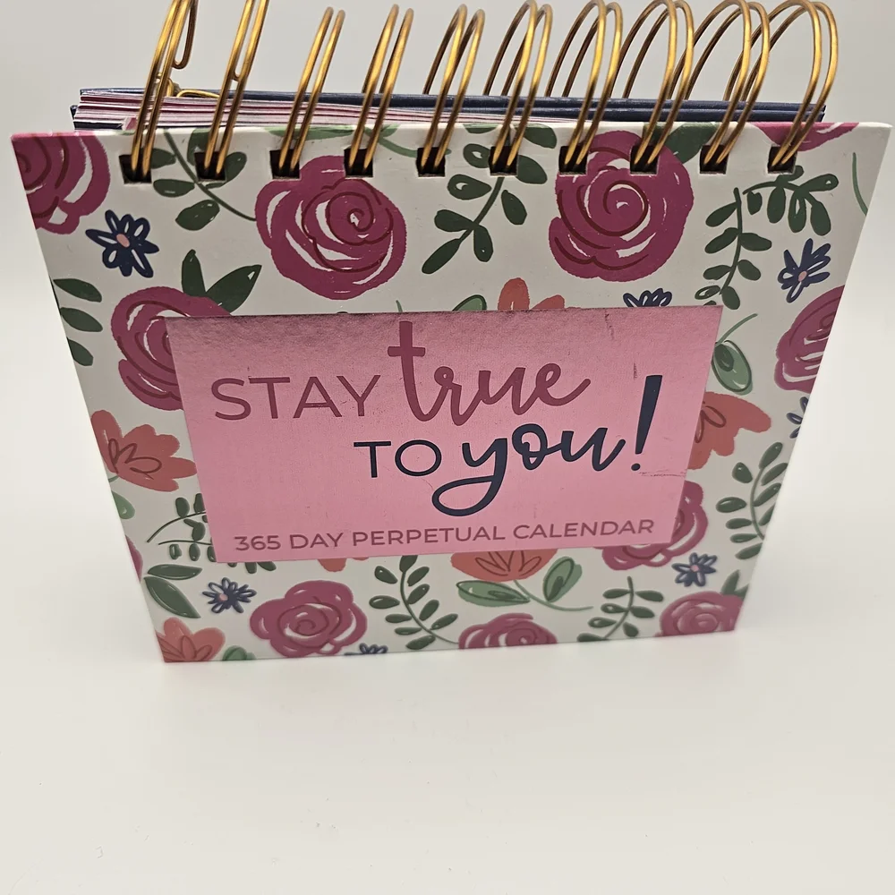 Stay True To You! 365 Day Perpetual Calendar